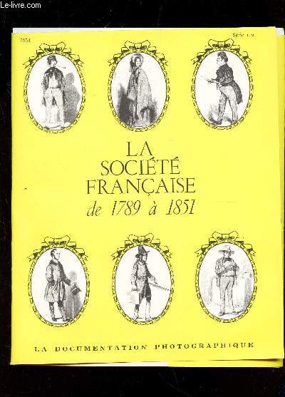LA SOCIETE FRANCAISE DE 1789 A 1851 / COLLECTION 
