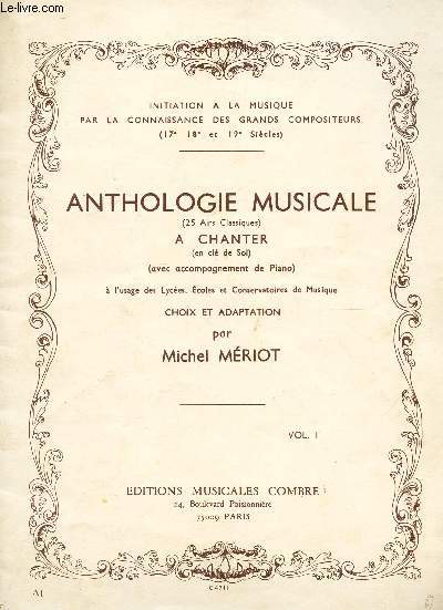 ANTHOLOGIE MUSICALE (25 airs classiques) - en cl de sol - avec accompagnement de Piano / VIL I / A l'usage des lyces, Ecoles et Conservatoires de Musique.