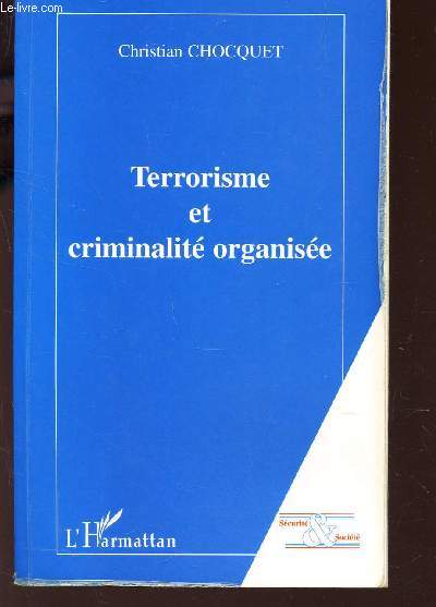 TERRORISME ET CRIMINALITE ORGANISEE / COLLECTION 