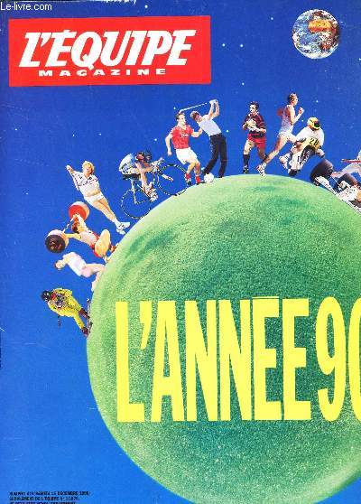 L'EQUIPE MAGAZINE / L'ANNEE 90 / NUMERO 478 - 15 DECEMBRE 1990 - Supplment de l'quipe n13.876