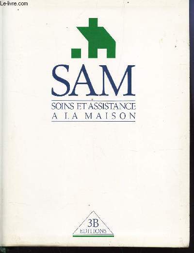 SAM - SOINS ET ASSISTANCE A LA MAISON