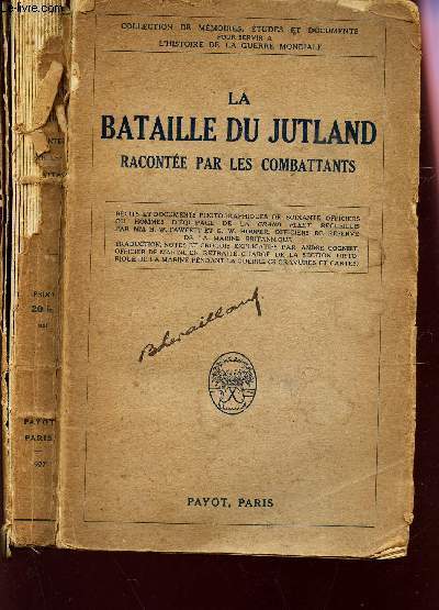 LA BATAILLE DU JUTLAND / Collection de Mmoires, etudes et documents pour servir a l'Histoire de la Guerre.