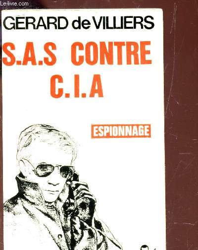 S.A.S. CONTRE C.I.A. / ESPIONNAGE.