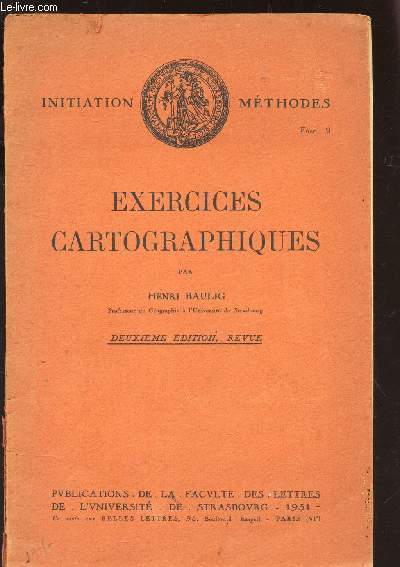 EXERCICES CARTOGRAPHIQUES - FASCICULE N2 / INITIATION METHODES / DEUXIEME EDITION, REVUE.