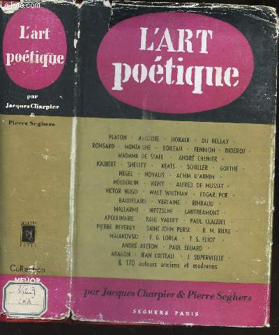 L'ART POETIQUE / Platon - Aristote - Horace -Du Bellay - ronsard - Montaigne - Boileau - Feneon - diderot - Madame de Stael etc...