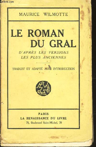 LE ROMAN DU GRAL - D'APRES LES VERSIONS LES PLUS ANCIENNES