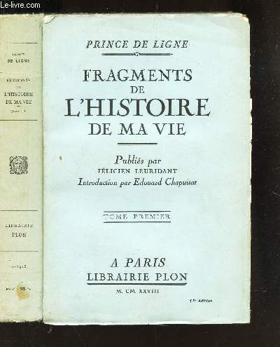 FRAGMENTS DE L'HISTOIRE DE MA VIE / EN 2 VOLUMES : TOME PREMIER + TOME DE SCOND.