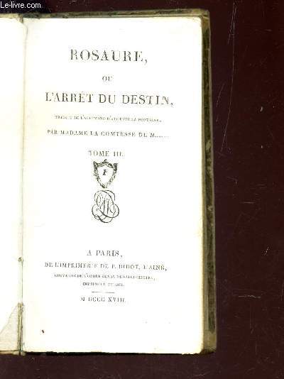 ROSAURE, OU L'ARRET DU DESTIN - TOME III.
