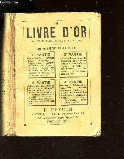 LE LIVRE D'OR - Nouvelle edition revue et augmente contenant 4 parties en un volume