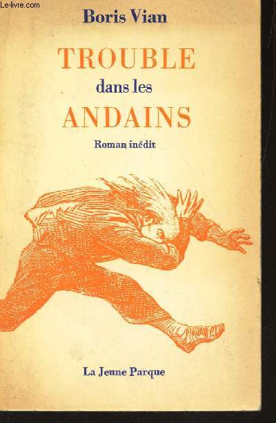 TROUBLE DANS LES ANDAINS - roman indit.