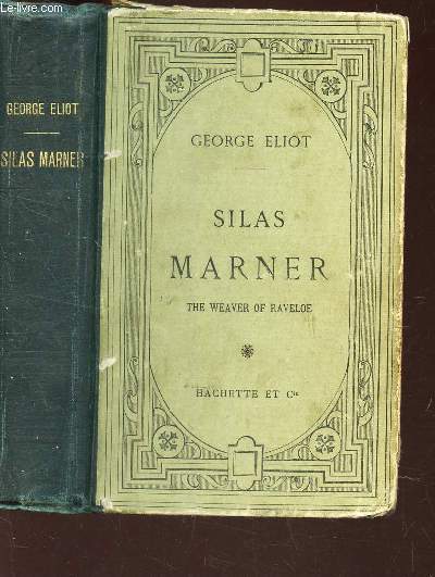 SILAS MARNE - THE WEAVER OF RAVELOE / TEXTE ANGLAIS / 3e EDITION.