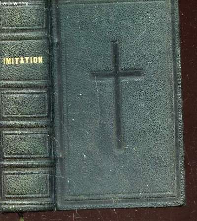 L'IMITATION DE JESUS-CHRIST, traduction nouvelle avec des reflexions a la fin de chaque chapitre / XXe EIDITION.