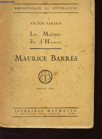 MAURICE BARRES / LES MAITRES DE L'HEURE / 