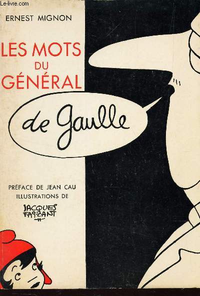 LES MOTS DU GENERAL DE GAULLE