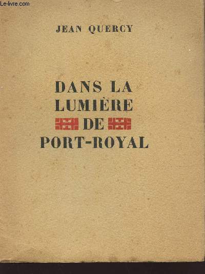 DANS LA LUMIERE DE PORT-ROYAL / EDITION ORIGINALE