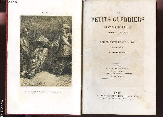 LES PETITS GUERRIERS - CONTES HISTORIQUES / 2e EDITION