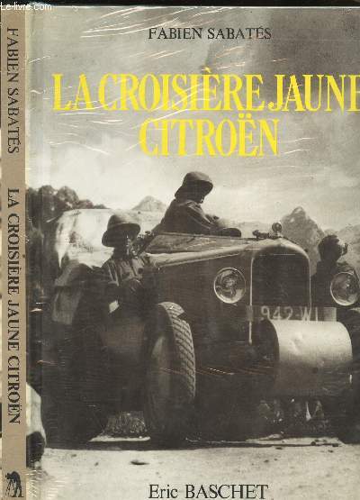 LA CROISIERE JAUNE CITROEN - 1931-1932 / COLLECTION 