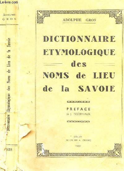 DICTIONNAIRE ETYMOLOGIQUE DES NOMS DE LIEU DE LA SAVOIE
