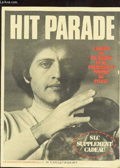 HIT PARADE - LE CAHIER DE CHANSONS S.L.C. - N3 - JUILLET 1972 / TOUT L'ALBUM DE JOE DASSIN/ INCOMPLET.