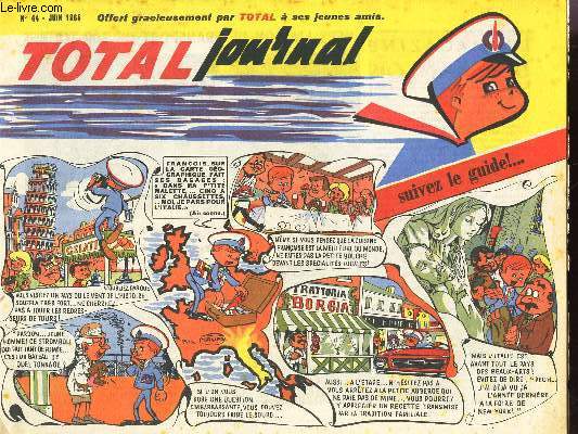 TOTAL JOURNAL - N44 - JUIN 1965 / Vers l'avion de transport de 300 tonnes - Les chevaux de cirque - L'artiollerie a travers les Ages - L'elephant, animal intelligent etc...