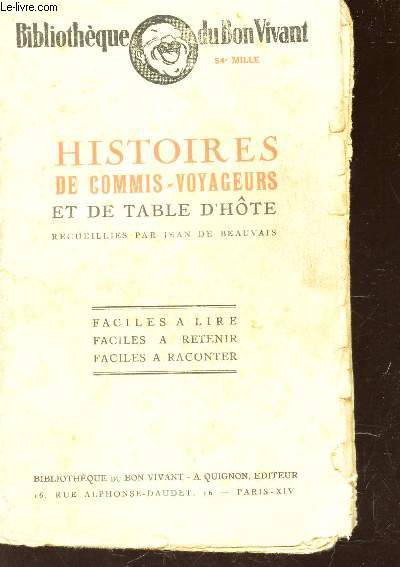 HISTOIRES DE COMMIS-VOYAGEURS ET DE TABLE D'HOTE / FACILES A LIRE - FACILES A RETENIR - FACILES A RACONTER / BIBLIOTHEQUE DU BON VIVANT.