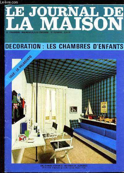 LE JOURNAL DE LA MAISON - N7 - NOVEMBRE 1968 / DECORATION : LES CHAMBRES D'ENFANTS....