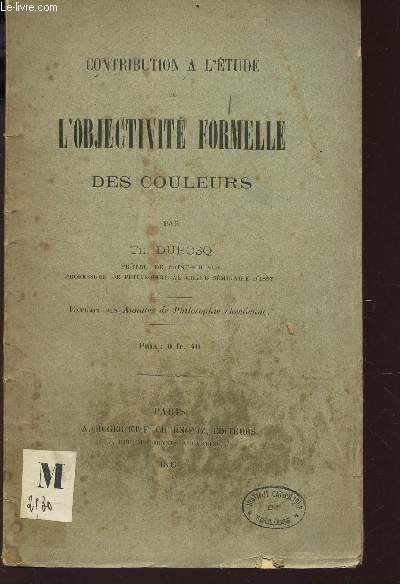 CONTRIBUTION A L'ETUDE DE L'OBJECTIVITE FORMELLE DES COULEURS - Extrait des 