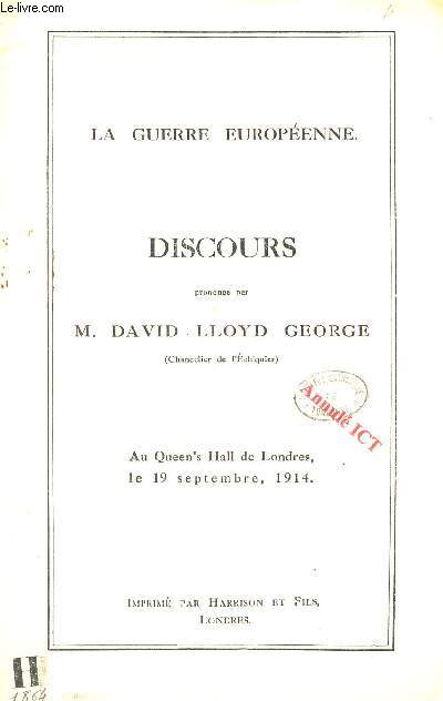 DISCOURS PRONONCE PAR M. DAVID LLOYD GEORGE - au queen's Hall de londres le 19 septembre 1914 / LA GUERRE EUROPEENNE.