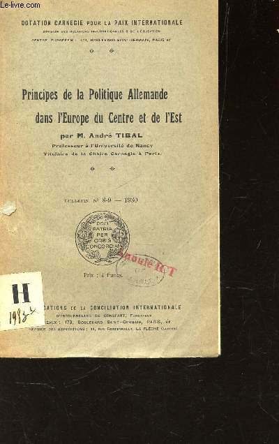 PRINCIPES DE LA POLITIQUE ALLEMANDE DANS L'EUROPE DU CENTRE ET DE L'EST - BULLETIN N8-9 - 1930 / 