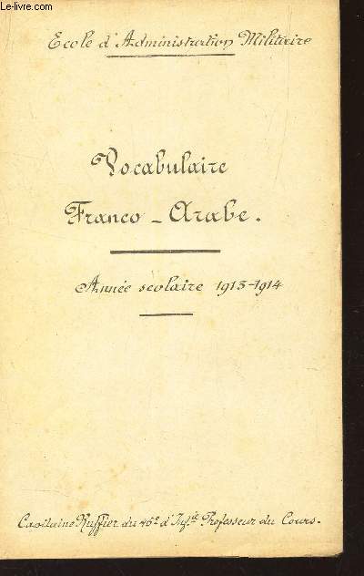 VOCABULAIRE FRANCO-ARABE - ANNEE SCOLAIRE 1913-1914