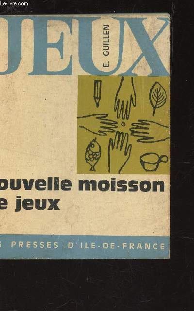 NOUVELLE MOISSON DE JEUX / JEUX