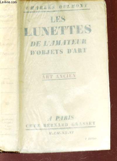 LES LUNETTES DE L'AMATEUR D'OBJETS D'ART - ART ANCIEN