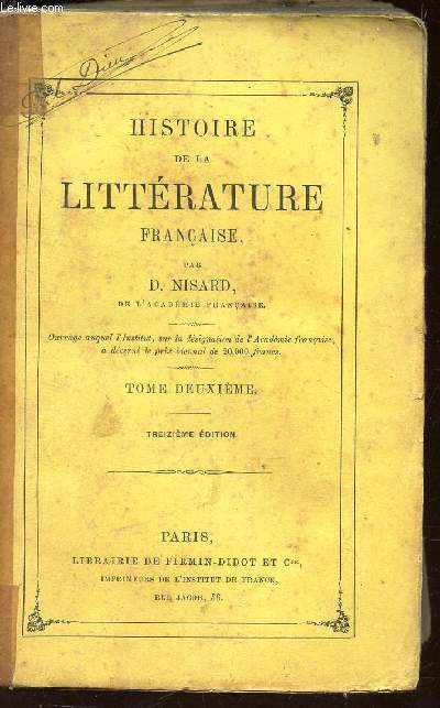 HISTOIRE DE LA LITTERATURE FRANCAISE - TOME DEUXIEME.
