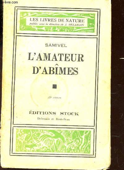 L'AMATEUR D'ABIMES / LES LIVRES DE NATURE
