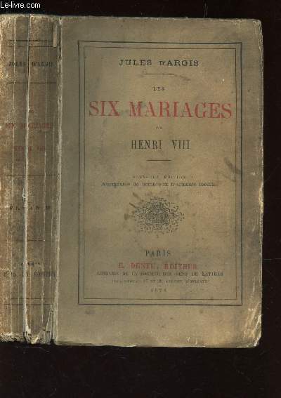 LES SIX MARIAGES DE HENRI VIII / NOUVELLE EIDTION.