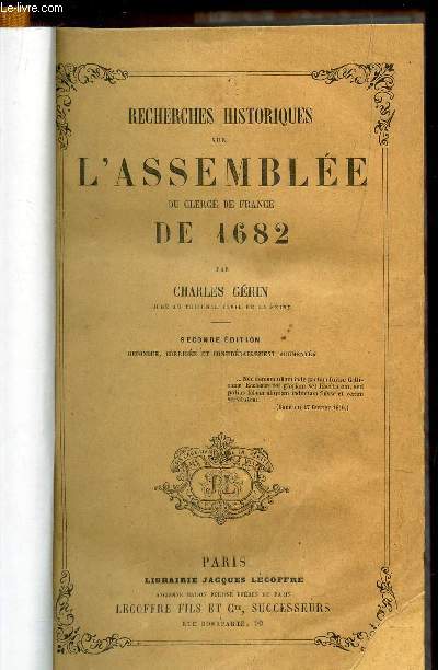 RECHERCHES HISTORIQUES SUR L'ASSEMBLEE DU CLERGE DE FRANCE DE 1682 / 2e EDITION.