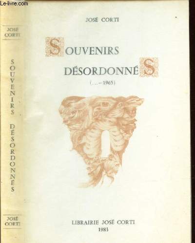 SOUVENIRS DESORDONNE - (...-1965)