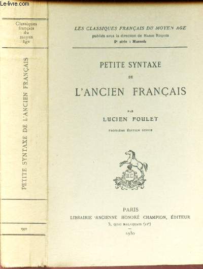 PETITE SYNTAXE DE L'ANCIEN FRANCAIS / / COLLECTION 