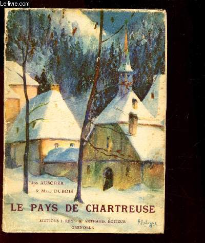 LE PAYS DE CHARTREUSE / COLLECTION 