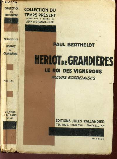 HERLOT DE GRANDIERES, LE ROI DES VIGNERONS - MOEURS BORDELAISES / COLLECTION DU TEMPS PRESENT