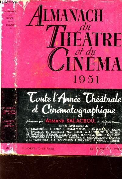 ALMANACH DU THEATRE ET DU CINEMA 1951 - Toute l'anne theatrale et cinematographique