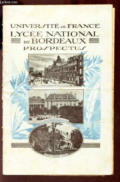 UNIVERSITE DE FRANCE - LYCEE NATIONAL DE BORDEAUX - PROSPECTUS / HORS CLASSE DE 1913 + Tarifs de retribution scolaire