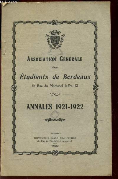 ANNALES 1921-1922 / ASSOCIATION GENERALE DES ETUDIANTS DE BORDEAUX