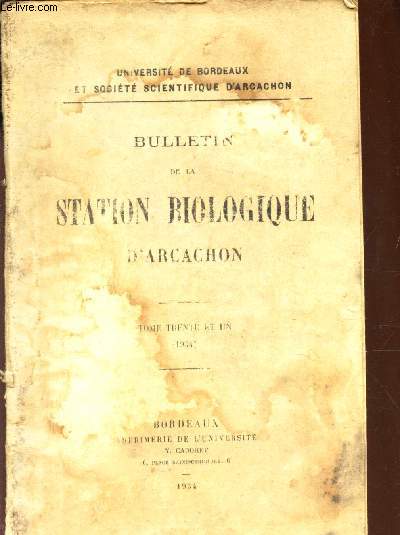 BULLETIN DE LA STATION BIOLOGIQUE D'ARCACHON - TOME 31 (1934).