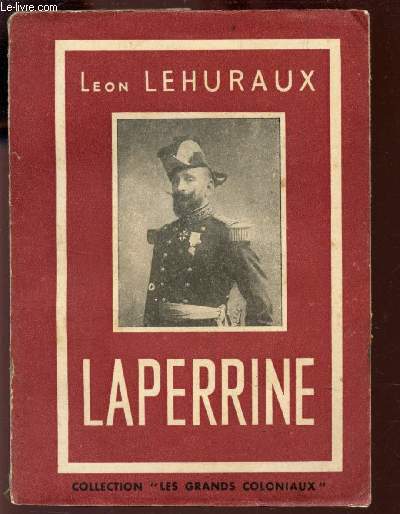 LAPERRINE LE SAHARIEN / COLLECTION LES GRANDS COLONIAUX