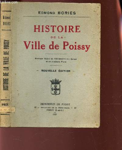HISTOIRE DE LA VILLE DE POISSY / NOUVELLE EDITION