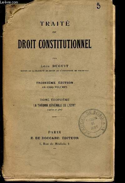 TRAITE DE DROIT CONSTITUTIONNEL - TOME TROISIEME : LA THEORIE GENERALE DE L'ETAT / 3E EDITION