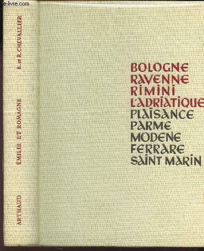 EMILE ET ROMAGNE / Ravenne, Bologne, Modene, Parme, Rimini, l'Adriatique ... / N167 de la collection 