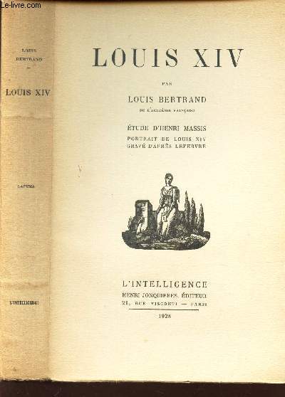 LOUIS XIV - ETUDE D'HENRI MASSIS