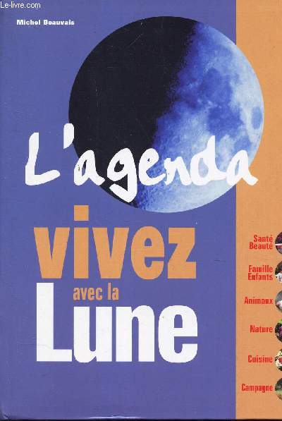 L'AGENDA VIVEZ AVEC LA LUNE - 2001.